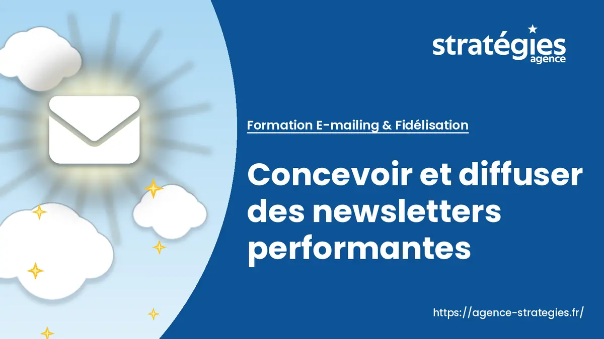 banniere-concevoir-et-diffuser-des-newsletters-performantes