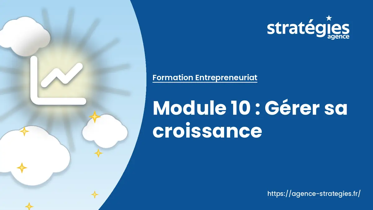 banniere-module-10-gerer-sa-croissance