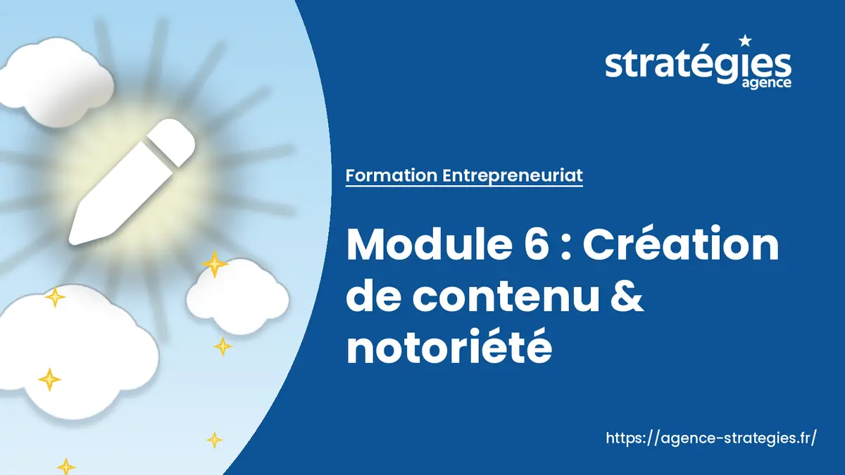 banniere-module-6-creation-de-contenu-notoriete