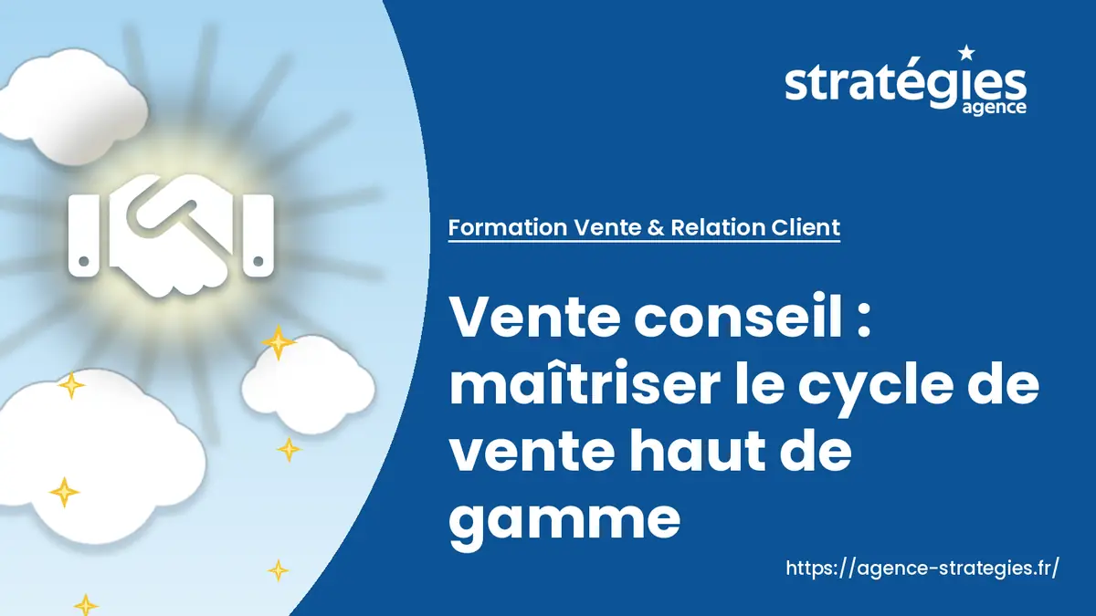 banniere-vente-conseil-maitriser-le-cycle-de-vente-haut-de-gamme