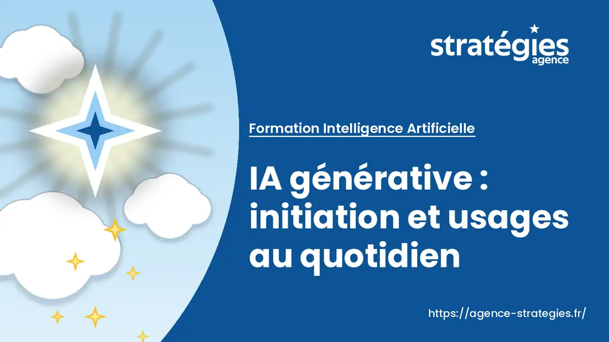 Formation IA générative pour entreprises : initiation et usages au quotidien – Agence Stratégies, Béziers Montpellier Occitanie
